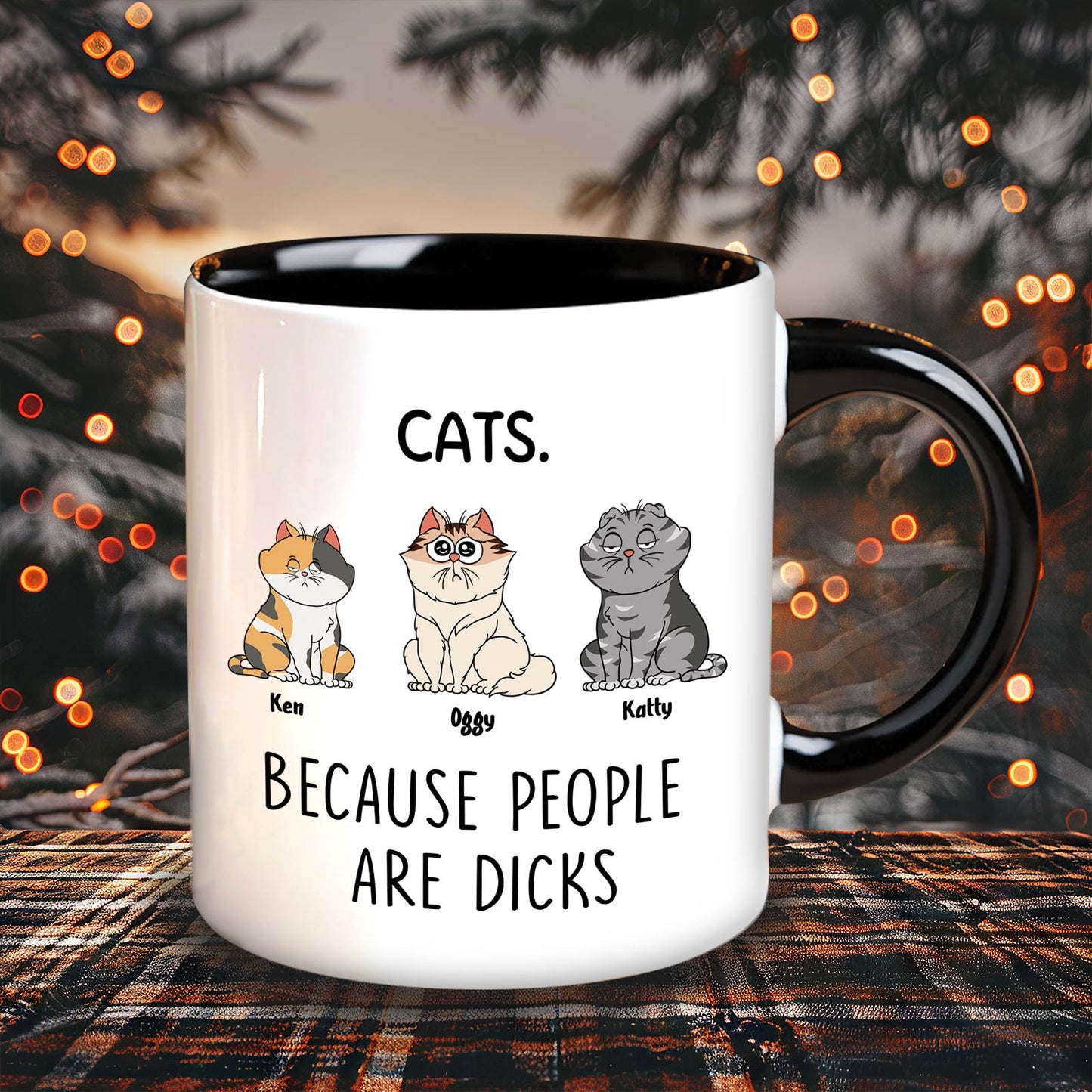 Cats - Because People Are Dicks - Personalized Accent Mug