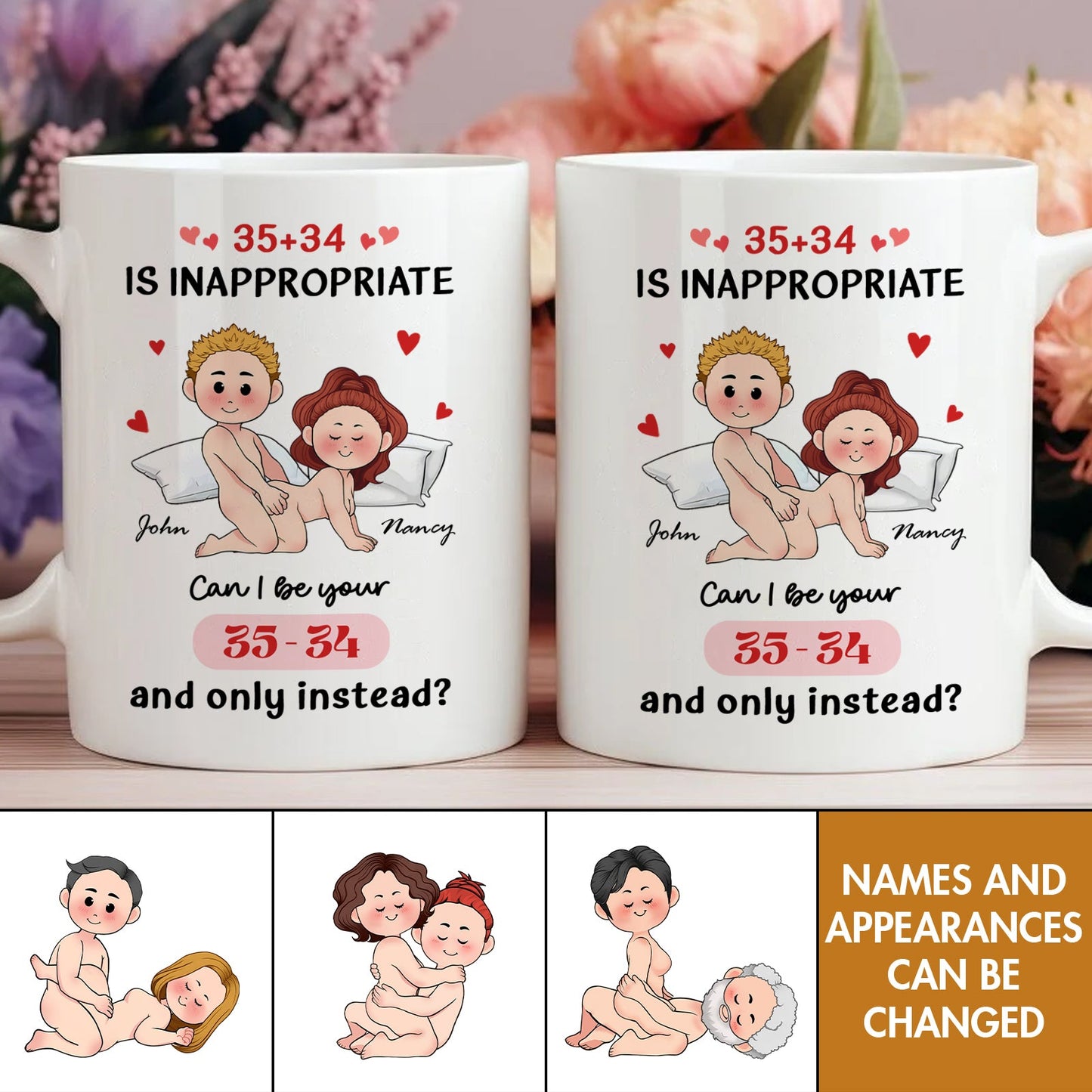 Couple - 35+34 Is Inappropriate, Can I Be Your 35-34 And Only Instead? - Personalized Mug