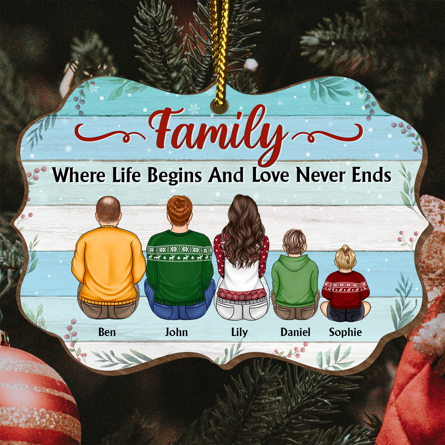 Family - Family Where Begins And Love Never Ends - Personalized Ornament