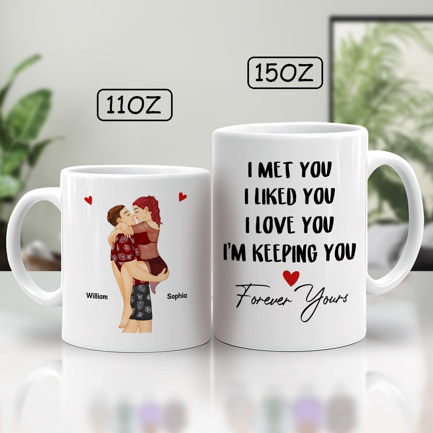 Couple - I Met You I Like You I Love You Keeping You - Personalized Mug Ceramic