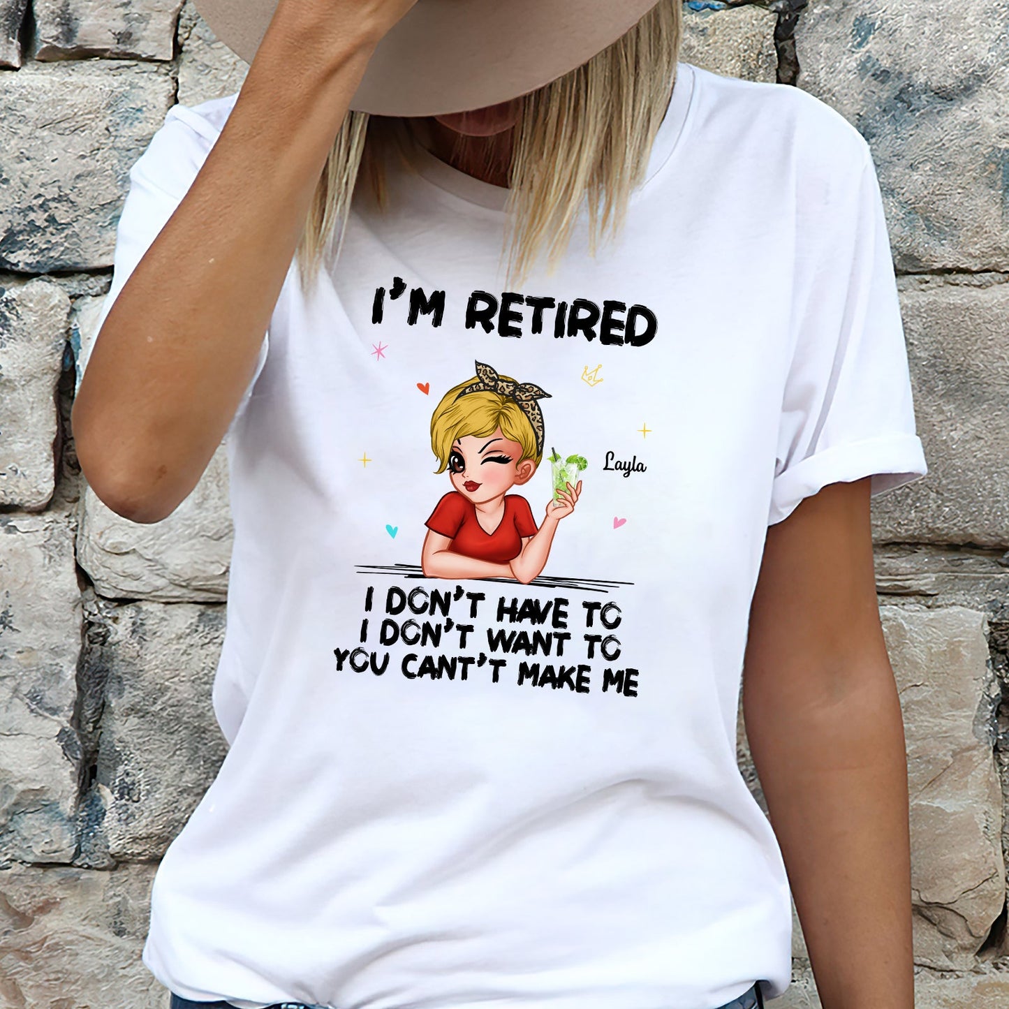 Retirees - I‘m Retired You Can’t Make Me - Personalized Shirt