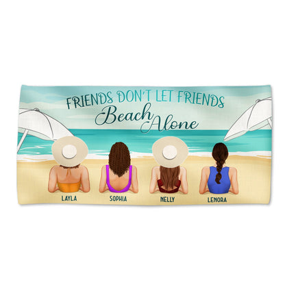 Friends - Friends Don't Let Friends Beach Alone - Personalized Beach Towel