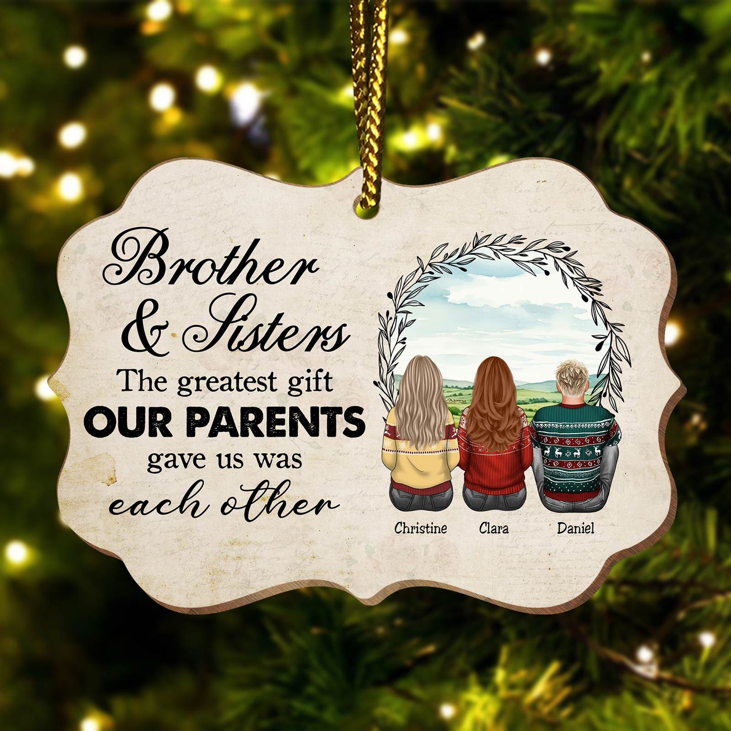 Family - The Greatest Gift Our Parents Gave Us Was Each Other - Personalized Ornament