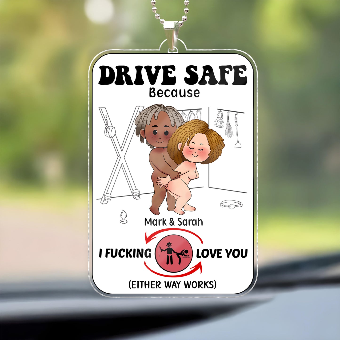 Couple - Drive Safe Because I F*cking Love You - Personalized Shaking Car Hanger