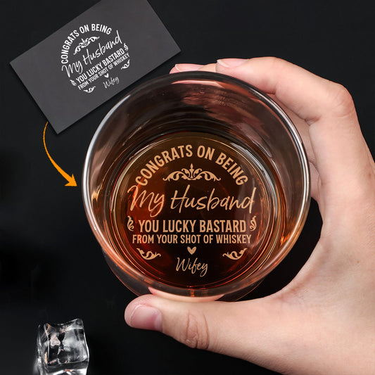 Couple - Congrats On Being My Husband - Personalized Whiskey Glass