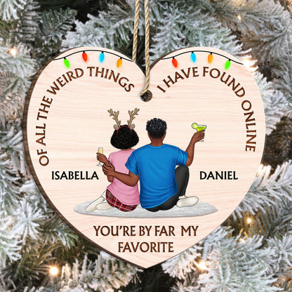 Couple - Of All The Weird Things - Personalized Custom Shaped Wooden Ornament