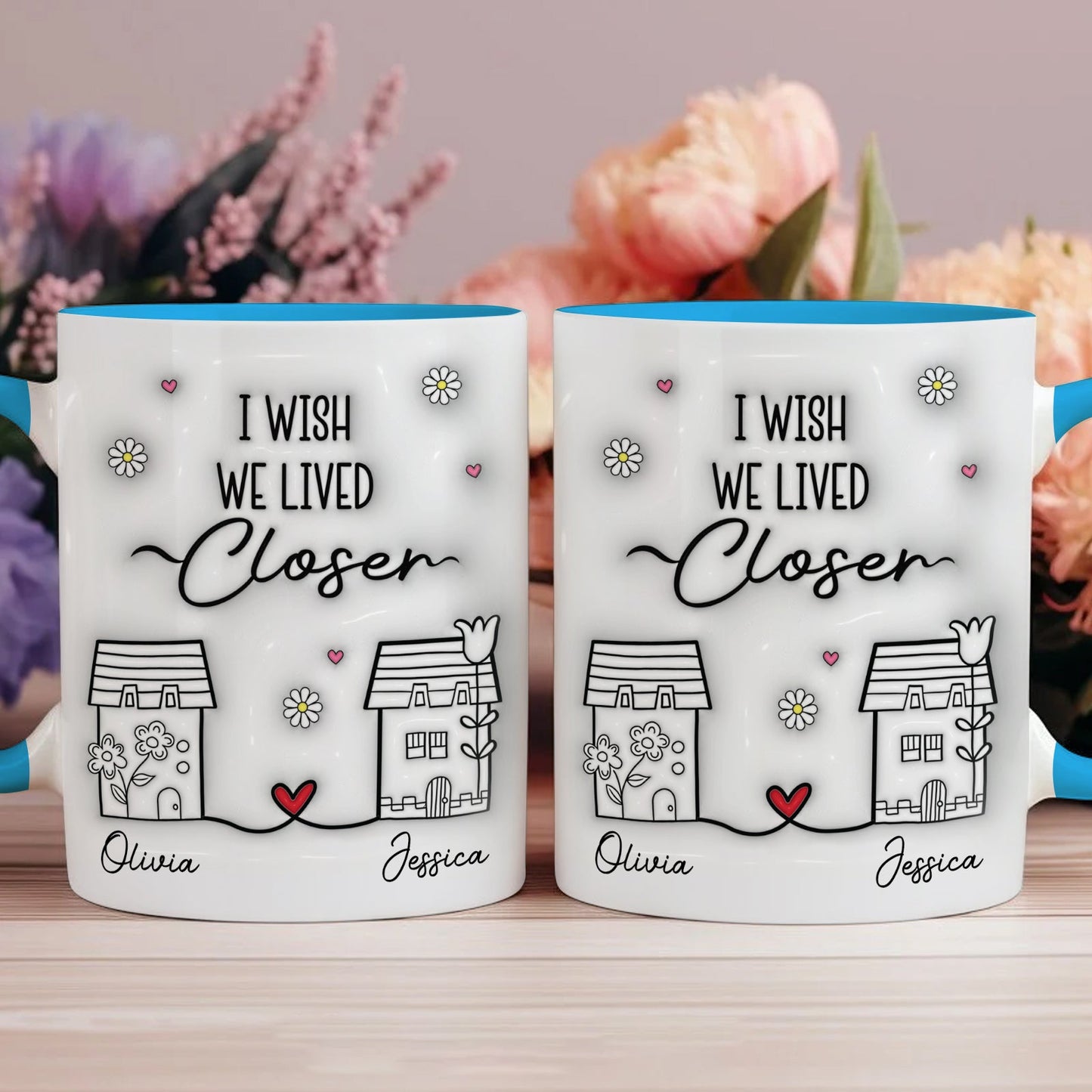 Besties - I Wish You Lived Next Door - Personalized Mug