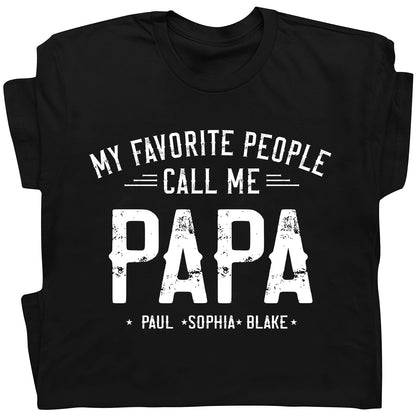 Family - My Beloved People Call Me Papa - Personalized Shirt