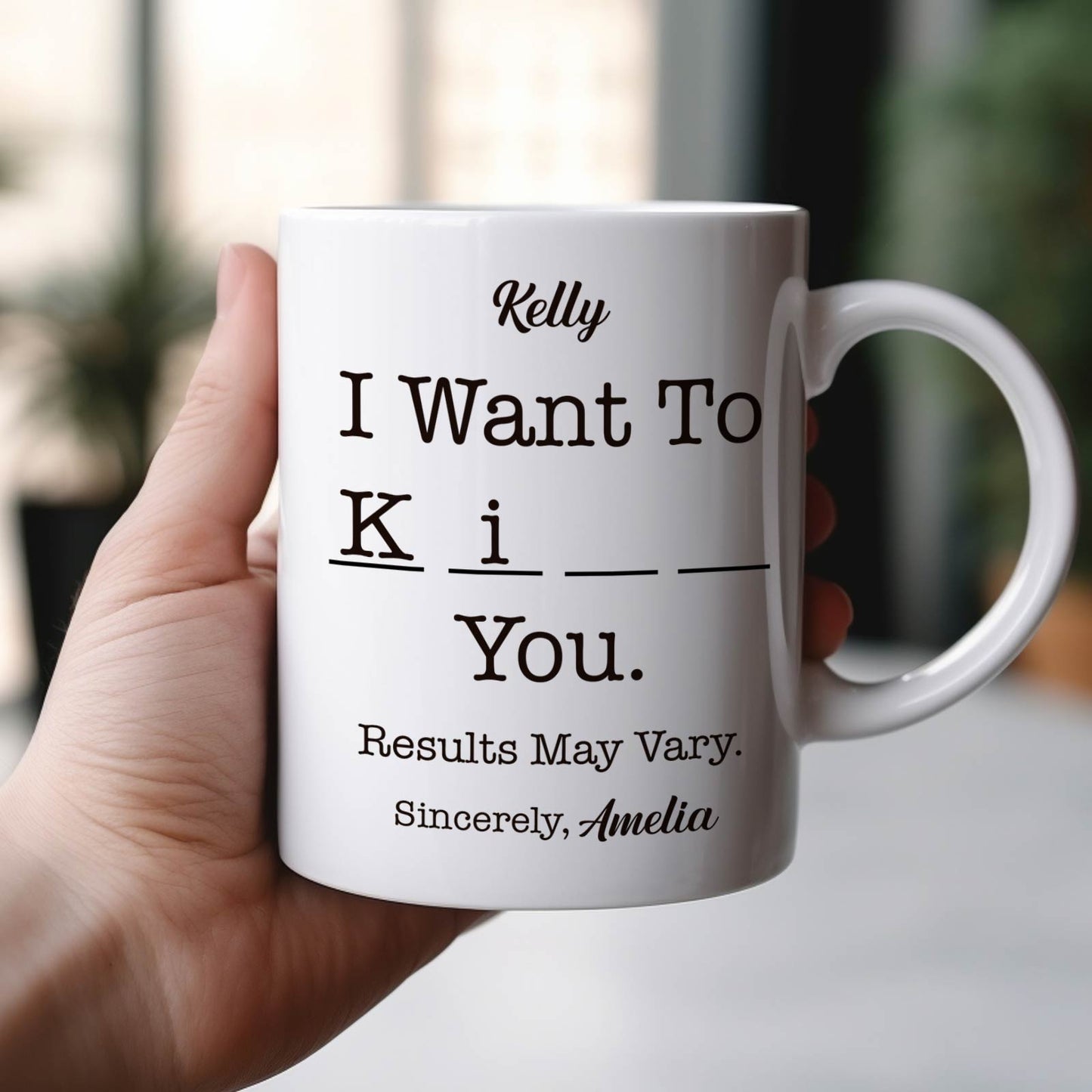 Funny Gift For Best friends, Coworker - I Want To - Personalized Mug