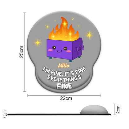 Gift For Besties, Coworker - I'm Fine It's Fine Everything's Fine - Personalized Mouse Pad