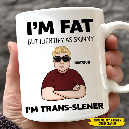 I'm Fat - Personalized Mug