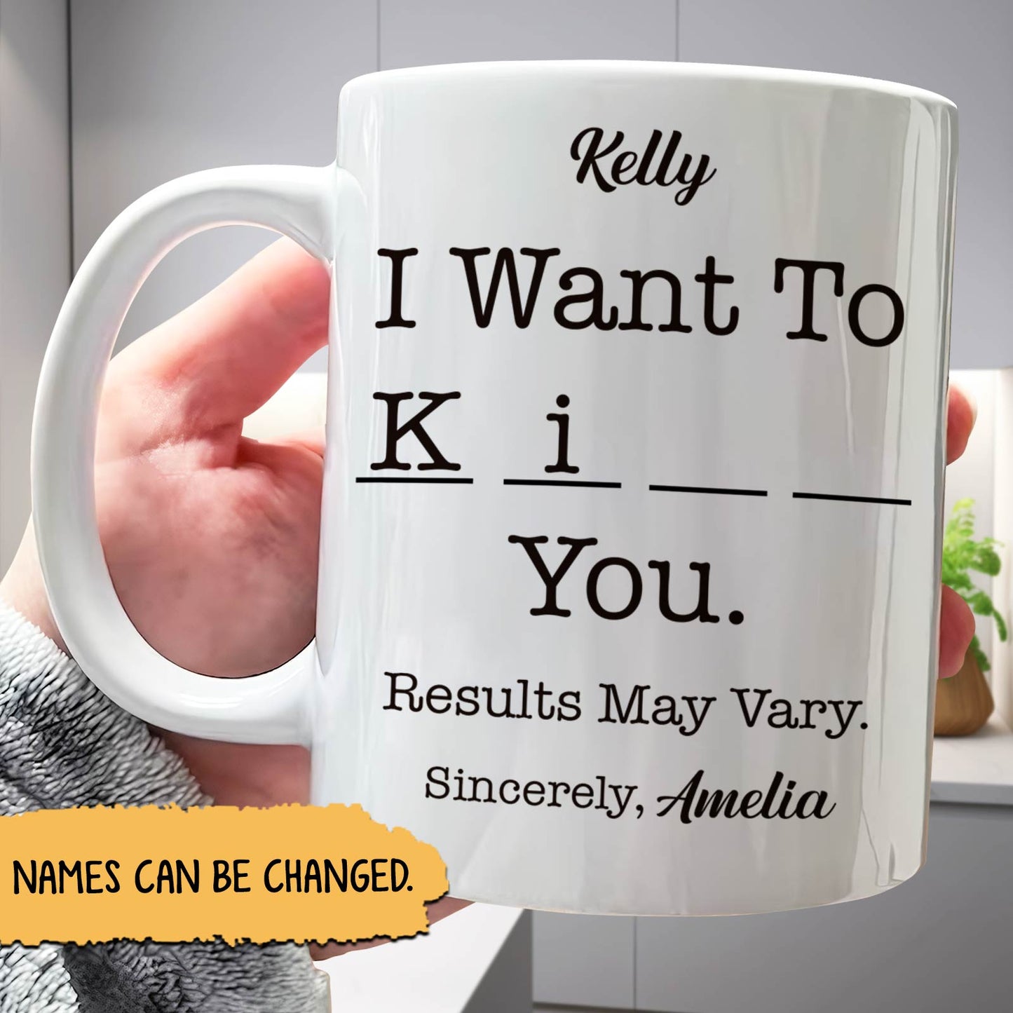 Funny Gift For Best friends, Coworker - I Want To - Personalized Mug