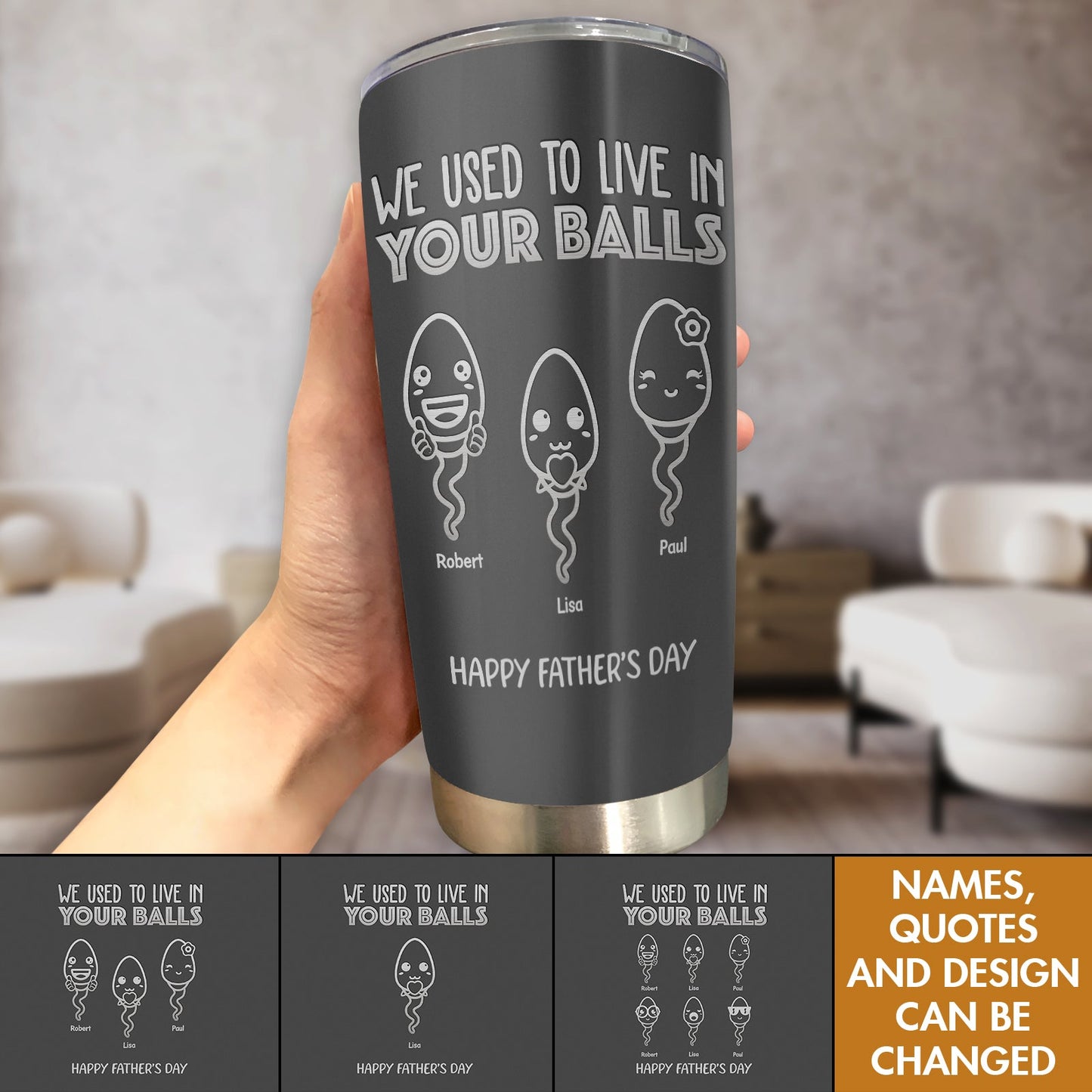 Father - We Used To Live In Your Balls - Personalized Tumbler