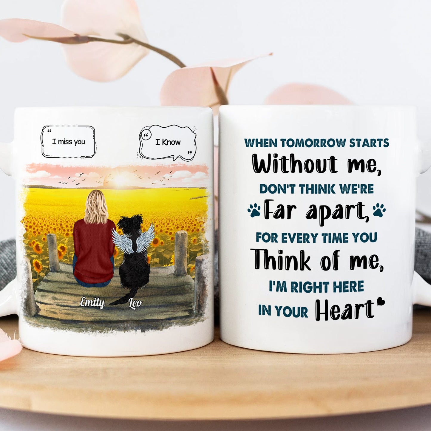 Memorial Gift For Cat Lovers, Dog Lovers - When Tomorrow Starts Without Me, Don't  Think We're Far Apart, For Every Time You Think Of Me, I'm Right Here In Your Heart- Personalized Mug