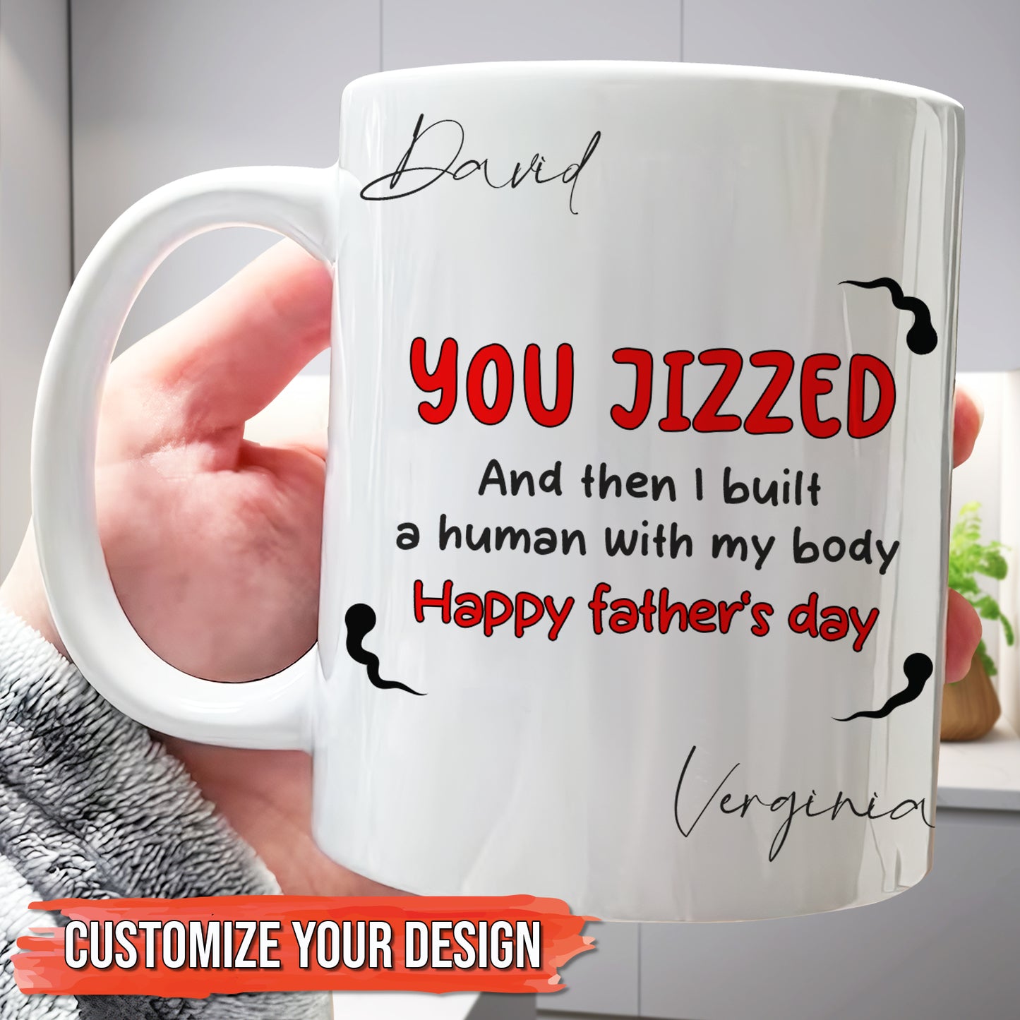 Father - You Jizzed - Personalized Mug