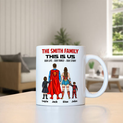 Family - The Smith Family This Is Us Our Life Our Family Our Story -  Personalized Mug Ceramic