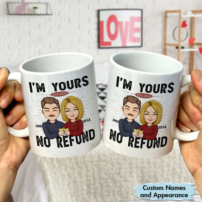 Couple - I'm Yours No Refund - Personalized Mug