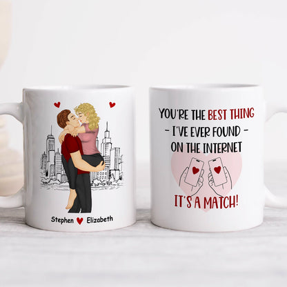 Couple - You're The Best Thing I've Ever Found On The Internet It's a match - Personalized Mug Ceramic