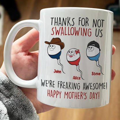 Mother - Thanks For Not Swallowing Us - Personalized Mug