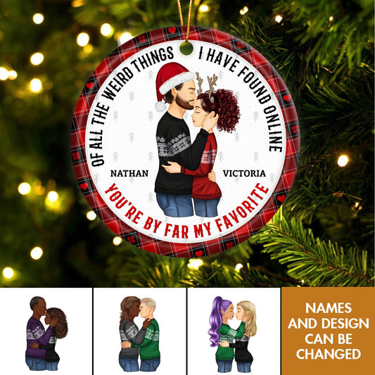 Couple - You Are My Favorite By Far - Personalized Circle Ceramic Ornament