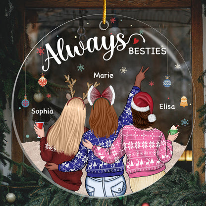 Always My Sister Forever My Friend - Bestie Personalized Custom Ornament - Acrylic Round Shaped - Christmas Gift For Best Friends, BFF, Sisters