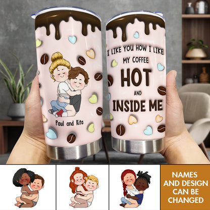 Couple - I Like You How I Like My Coffee - Personalized Tumbler