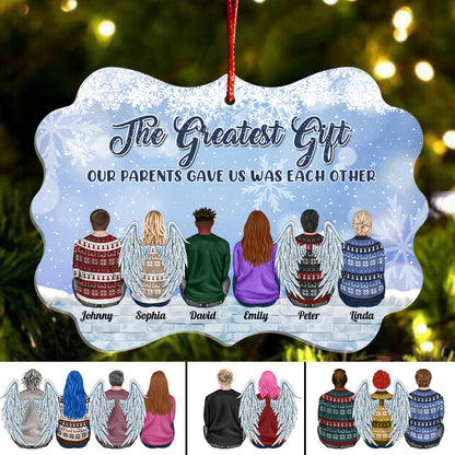 Family - The Greatest Gift Our Parents Gave Us Was Each Other - Personalized Arcylic Ornament