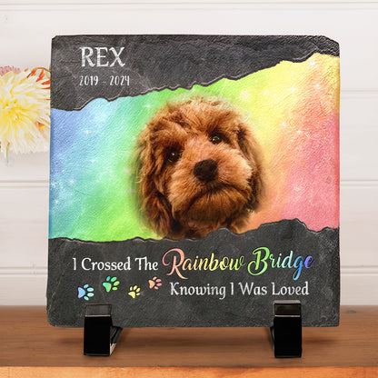 Pet Lovers - I Crossed The Rainbow Bridge Knowing I Was Loved - Personalized Memorial Stones