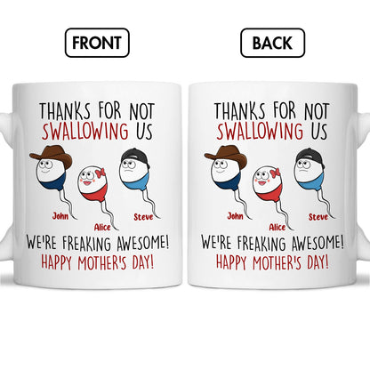 Mother - Thanks For Not Swallowing Us - Personalized Mug