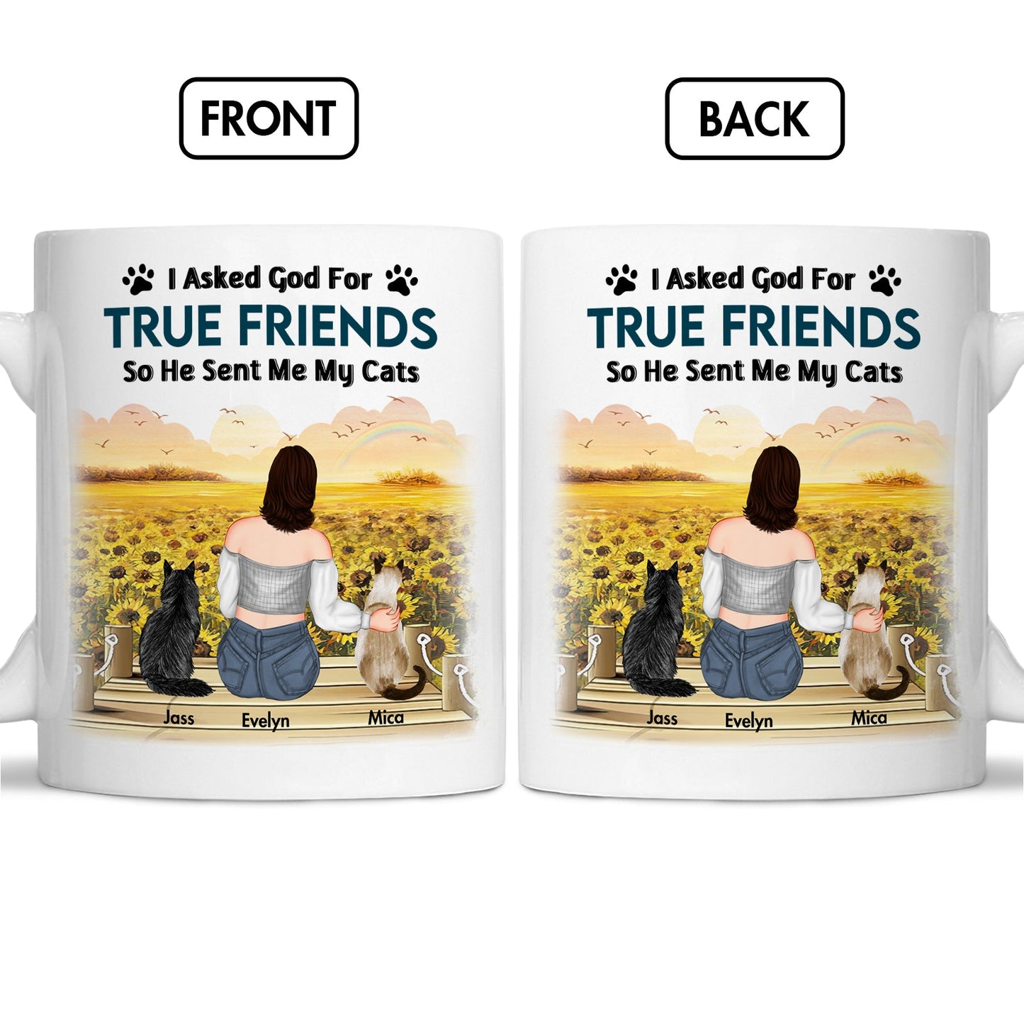 Cat Lovers - I Asked God For A True Friend - Personalized Mug