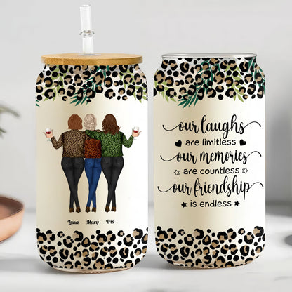 Friends - Our Laughs Are Limitless Our Memories Are Countless Friends - Personalized Clear Glass Can