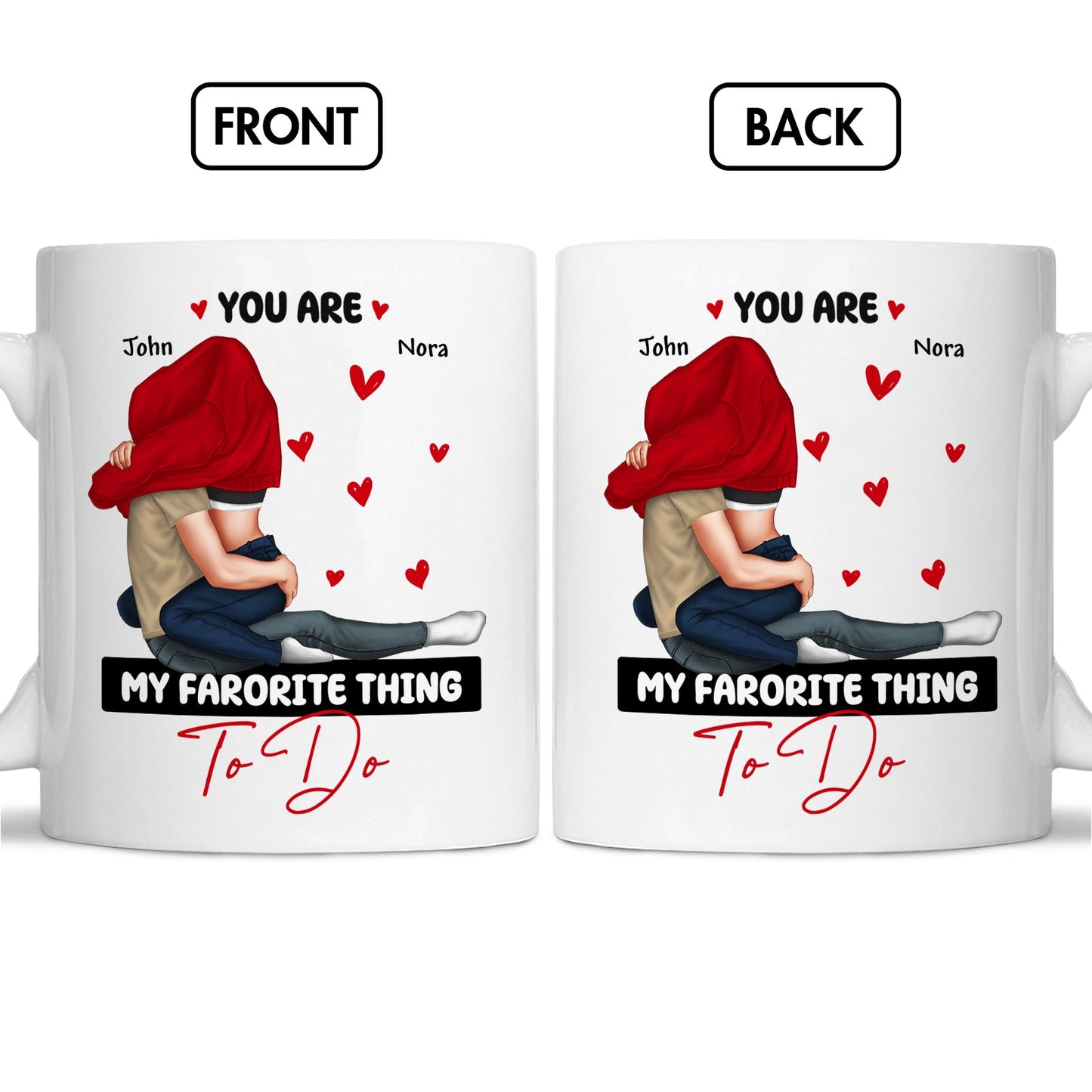 Couple - You Are My Favorite Thing To Do Couples - Personalized Mug