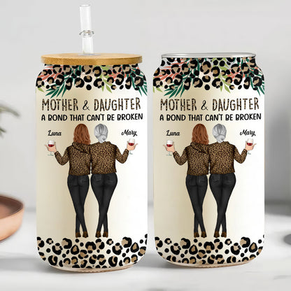 Mother - Mother & Daughters A Bond That Can't Be Broken - Personalized Clear Glass Can (Version 2)