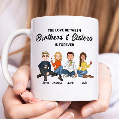 Family- The Love Between Brothers & Sisters Is Forever- Personalized Mug (Ver 2)