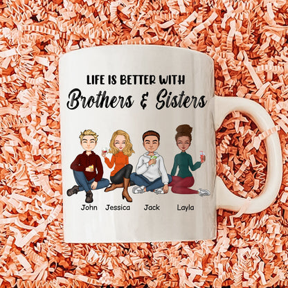 Family- Life Is Better With Brothers And Sisters - Personalized Mug