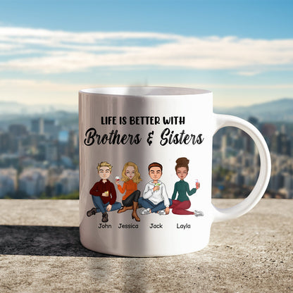 Family- Life Is Better With Brothers And Sisters - Personalized Mug