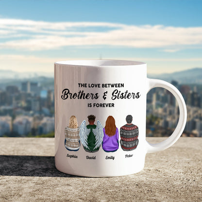 Family - The Love Between Brothers And Sisters Is Forever - Personalized Mug Ver 2