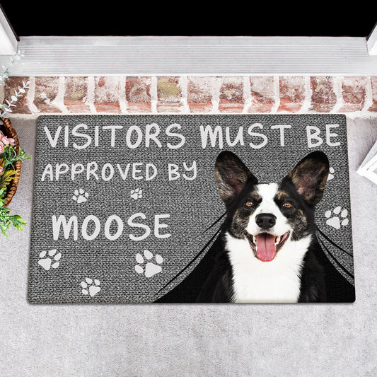 Pet Lovers - Visitors Must Be Approved By This Dog - Personalized Doormat