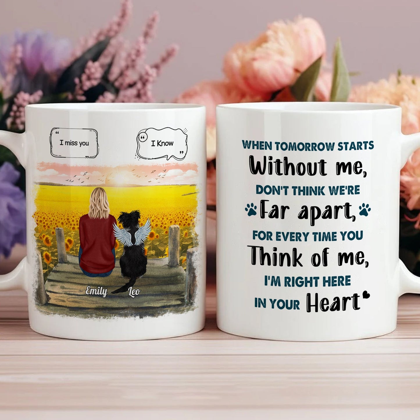 Memorial Gift For Cat Lovers, Dog Lovers - When Tomorrow Starts Without Me, Don't  Think We're Far Apart, For Every Time You Think Of Me, I'm Right Here In Your Heart- Personalized Mug