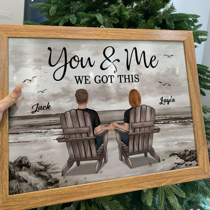 Couple - You And Me We Got This - Personalized Poster