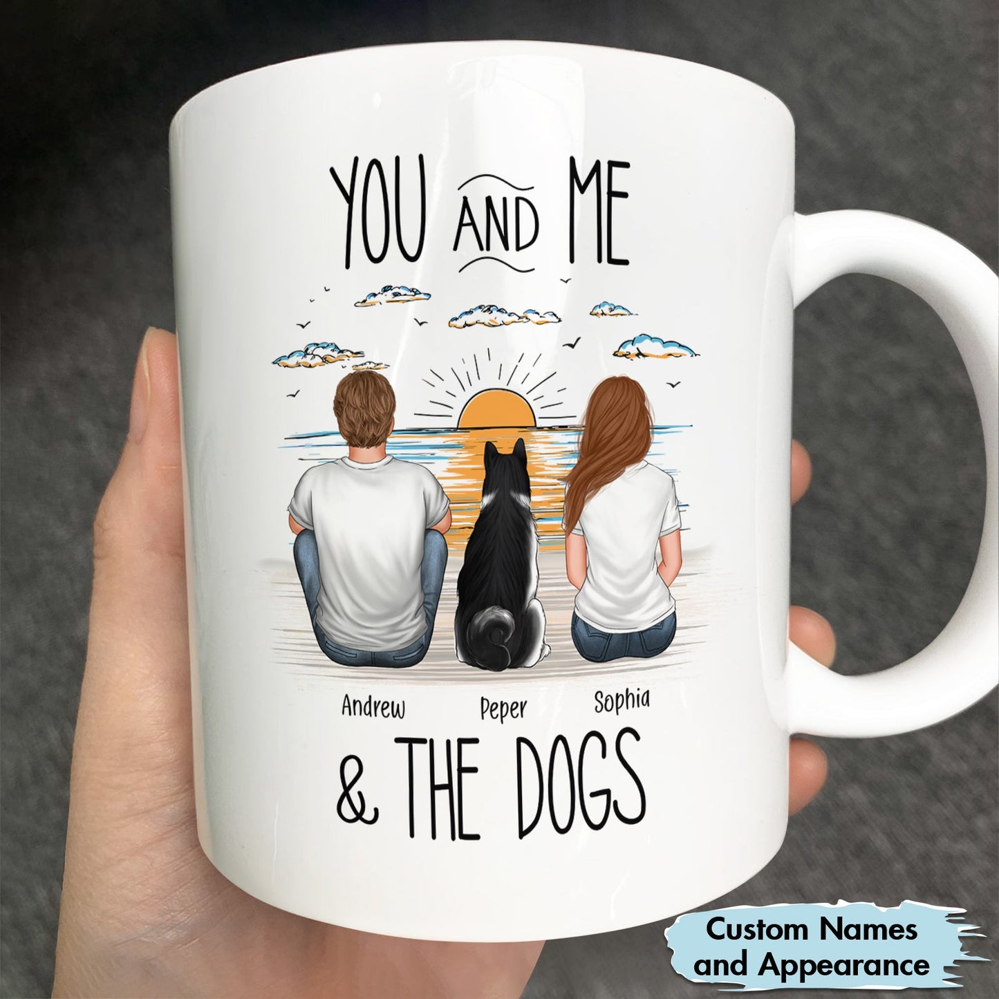 Family - You And Me & The Dogs - Personalized Mug