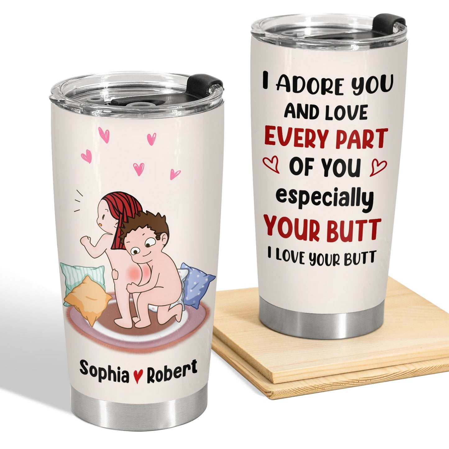 Couple - I Adore You And Love Every Part Of You Especially Your Butt - Personalized Tumbler