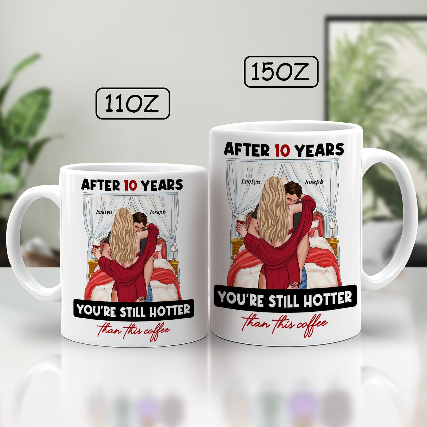 Couple - After Years You're Still Hotter Than This Coffee - Personalized Mug