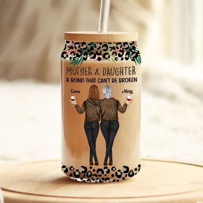 Mother - Mother & Daughters A Bond That Can't Be Broken - Personalized Clear Glass Can (Version 2)