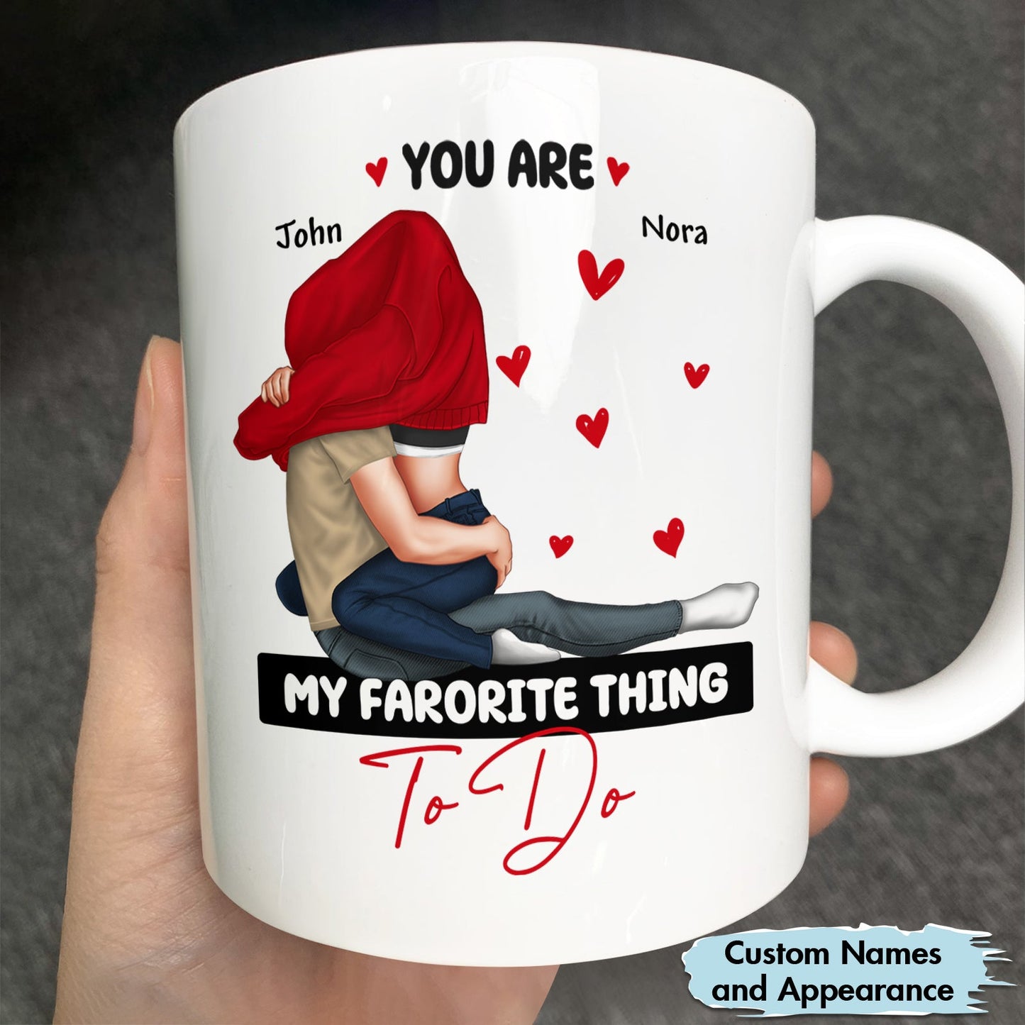 Couple - You Are My Favorite Thing To Do Couples - Personalized Mug