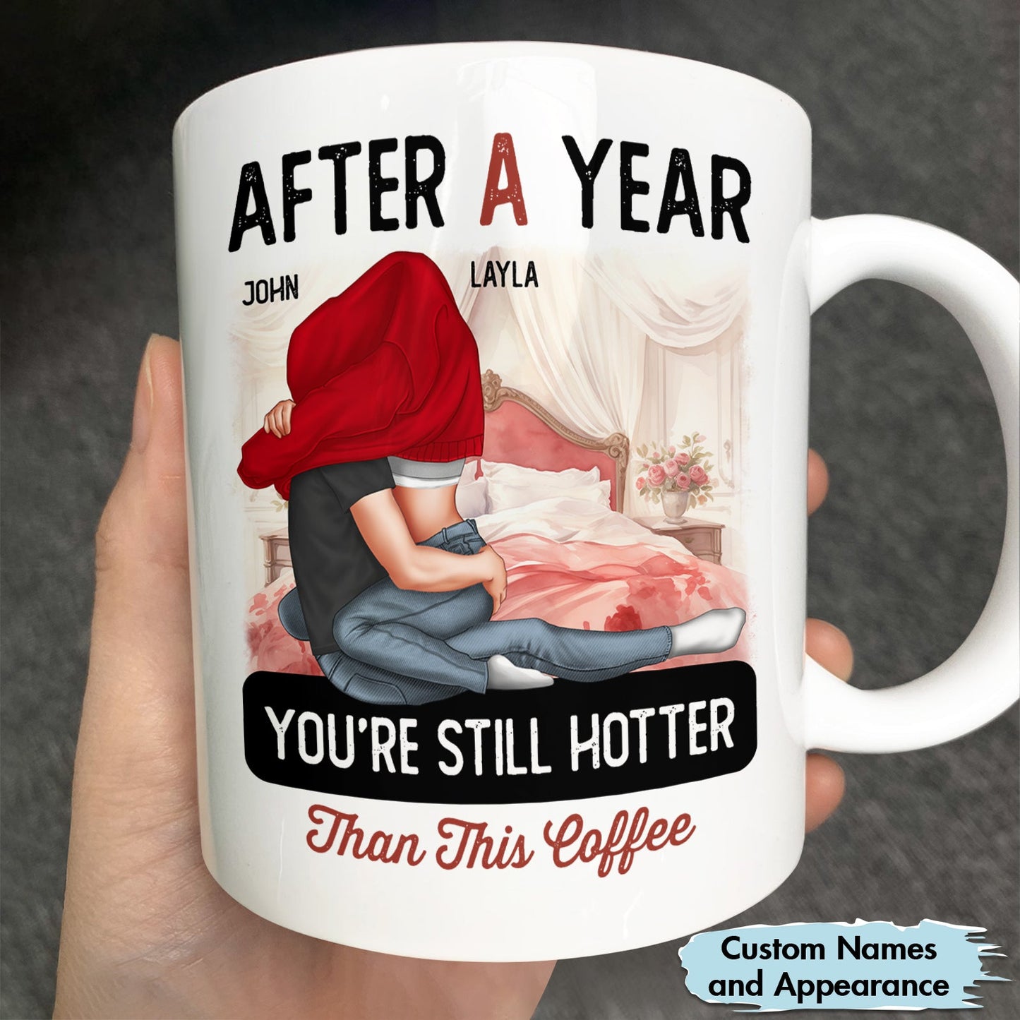 Couple - After A Year You're Still Hotter Than This Coffee - Personalized Mug