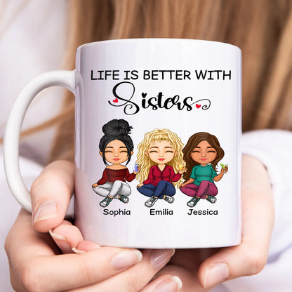 Besties - Life Is Better With Sisters - Personalized Mug (Ver 3)