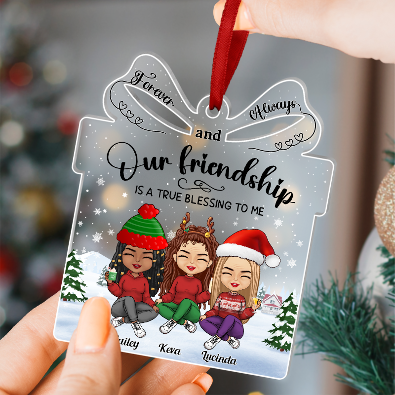 Besties - Our Friendship is a True Blessing to me - Personalized Transparent Ornament